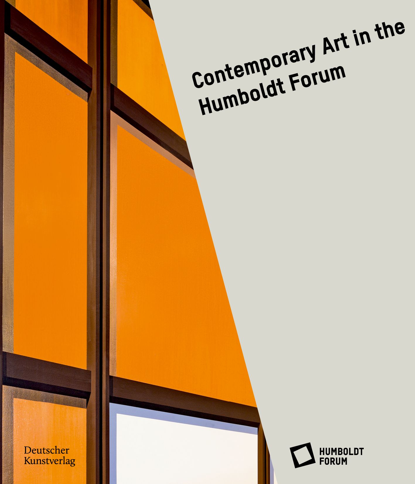 CONTEMPORARY ART IN THE HUMBOLDT FORUM, Deutscher Kunstverlag